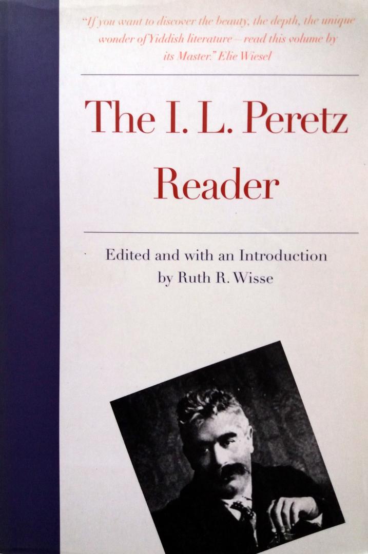 Wisse, Ruth R. (Ed.) - The I.L. Peretz Reader (ENGELSTALIG)