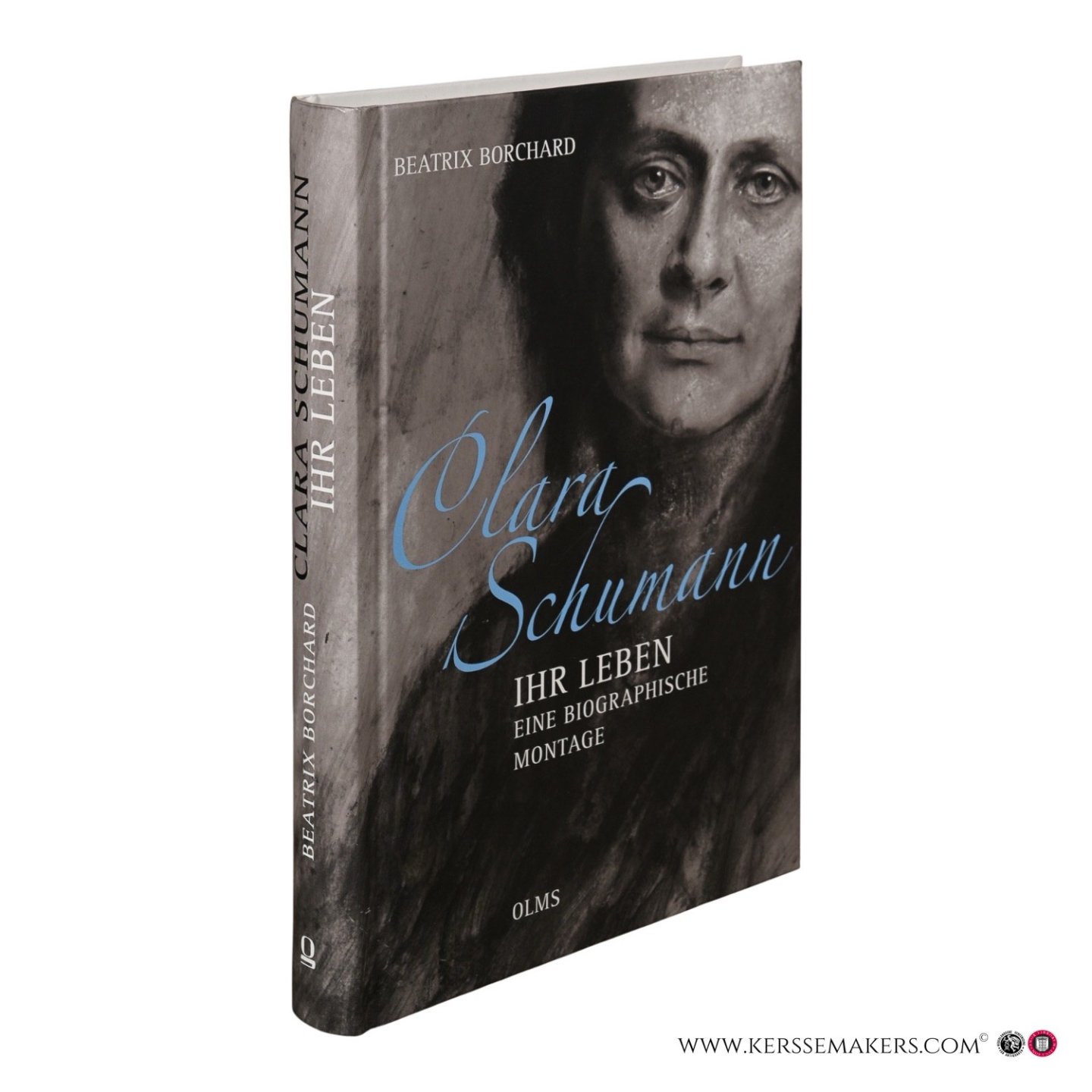 Borchard, Beatrix. - Clara Schumann. Ihr Leben. Eine biographische Montage. Mit einem Essay der Autorin: 'Mit Schere und Klebstoff'.