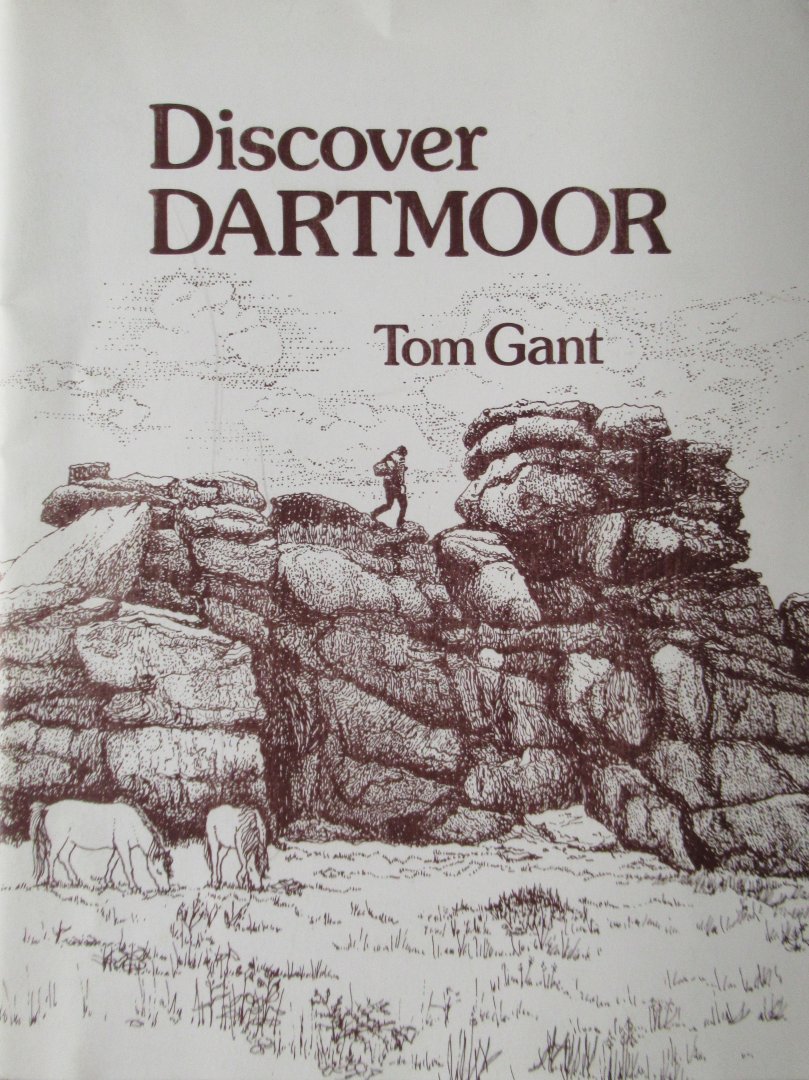 Gant, T - Discover Dartmoor