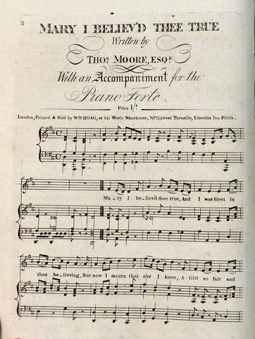 Moore, Thomas: - Mary I believe thee true, written by Thos. Moore. With an Accompaniment for the Piano Forte