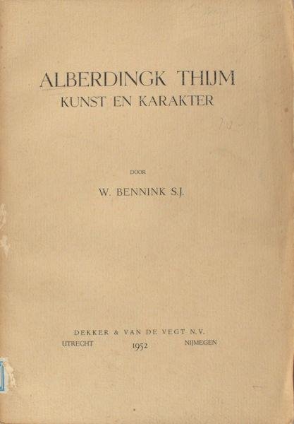 Bennink, W. - Alberdingk Thijm. Kunst en karakter