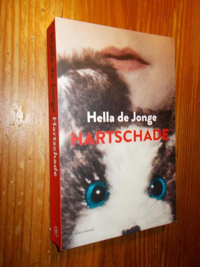 JONGE, HELLA DE, - Hartschade.