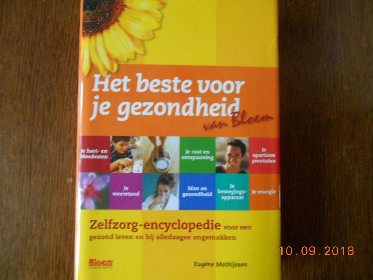 Mathijssen, E. - het beste voorje gezondheid van Bloem / druk 1