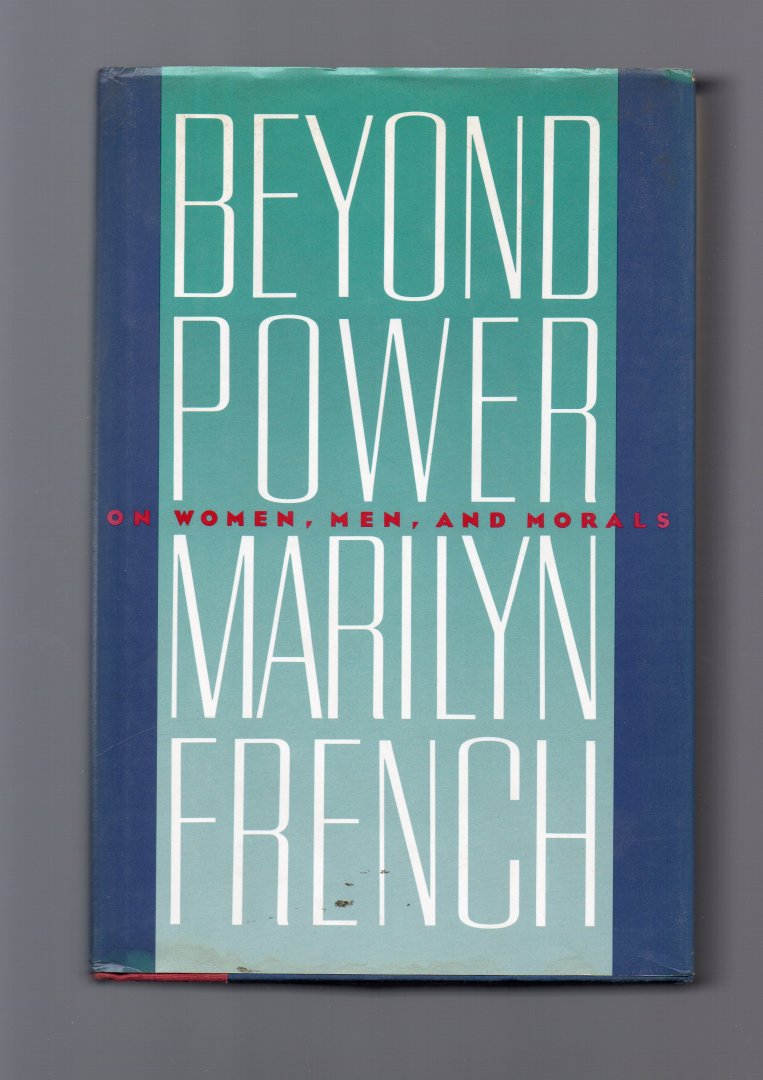 French Marilyn - Beyond Power, on women, men, and Morals