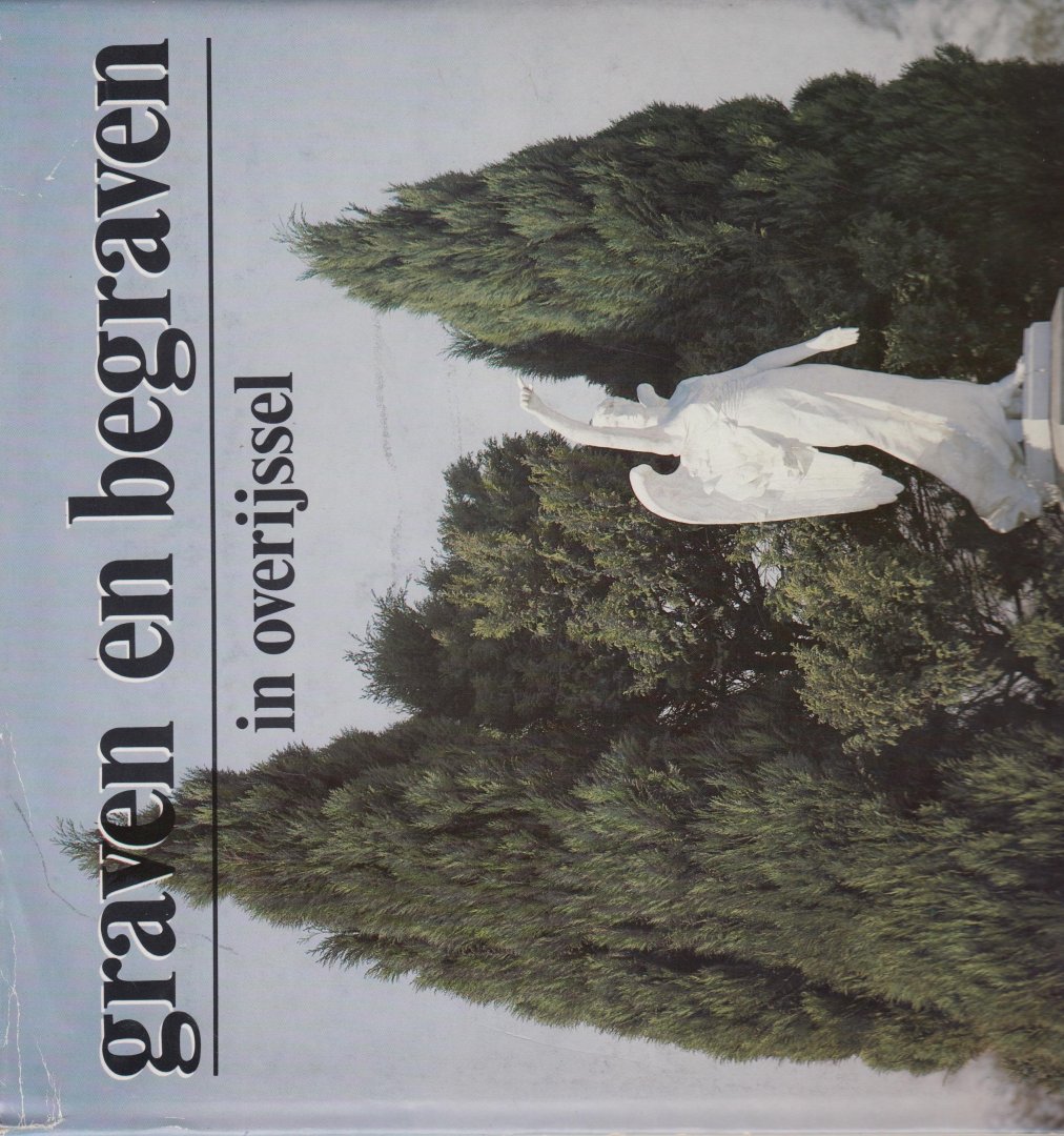 Schelhaas, H. - Graven en begraven in Overijssel