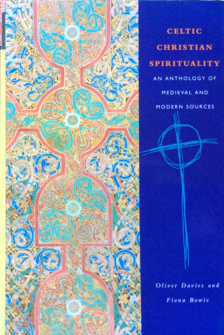 Davies, Oliver and Fiona Bowie (edited by) - Celtic Christian Spirituality; an anthology of medieval and modern sources
