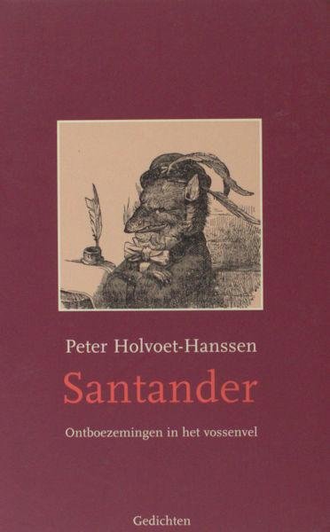 Holvoet-Hanssen, Peter. - Santander. Ontboezemingen in het vossenvel.