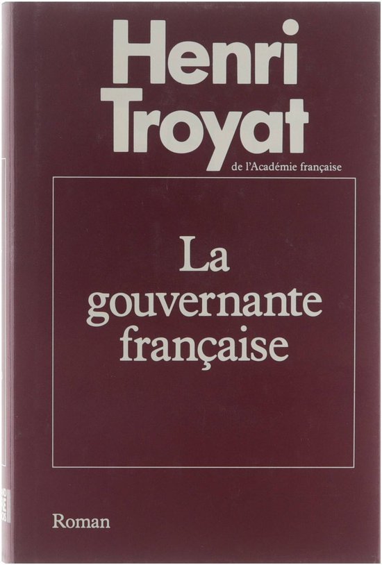 Troyat Henri - La gouvernante française