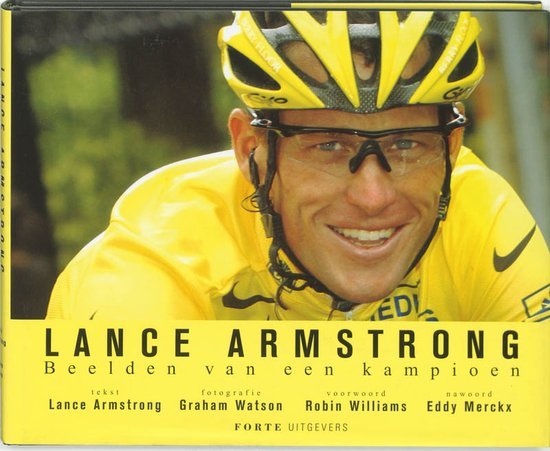 GRAHAM WATSON - Lance Armstrong -Beelden van een Kampioen