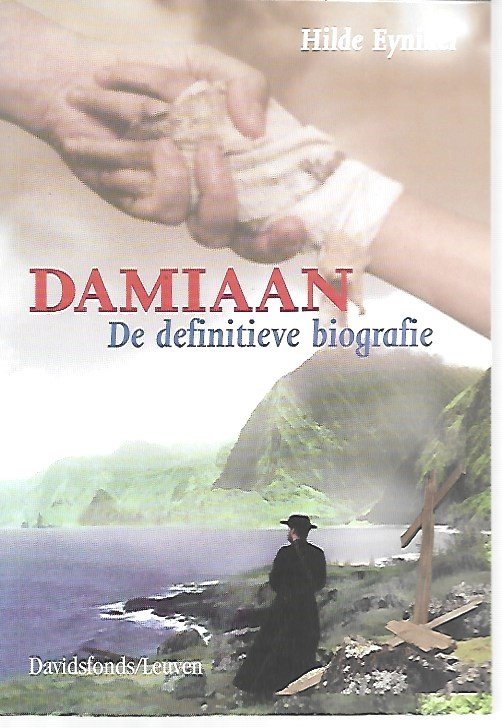 EYNIKEL Hilde - Damiaan. De definitieve biografie