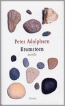 Adolphsen, Peter. - Bromsteen novelle. Adolphsen, Peter. - Bromsteen novelle.
