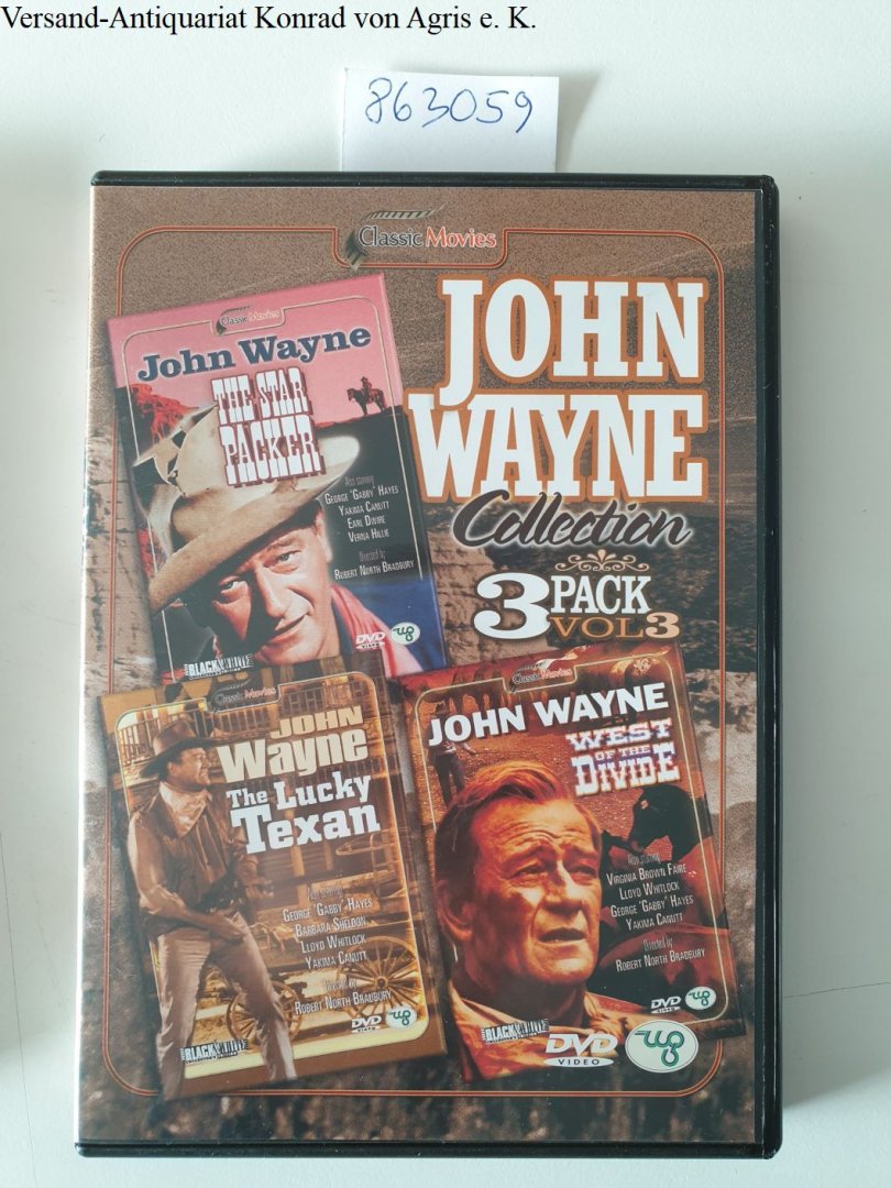 Wayne, John: - 3 Pack : Vol. 3 : The Star Packer : The Lucky Texan : West of the Divide :