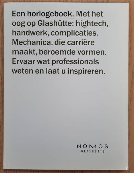 NOMOS GLASHÜTTE. - Een Horlogeboek. Met het oog op Glashütte Nomos : hightech, handwerk, complicaties. Mechanica, die carrière maakt, beroemde vormen. Ervaar wat professionals weten en laat u inspireren.