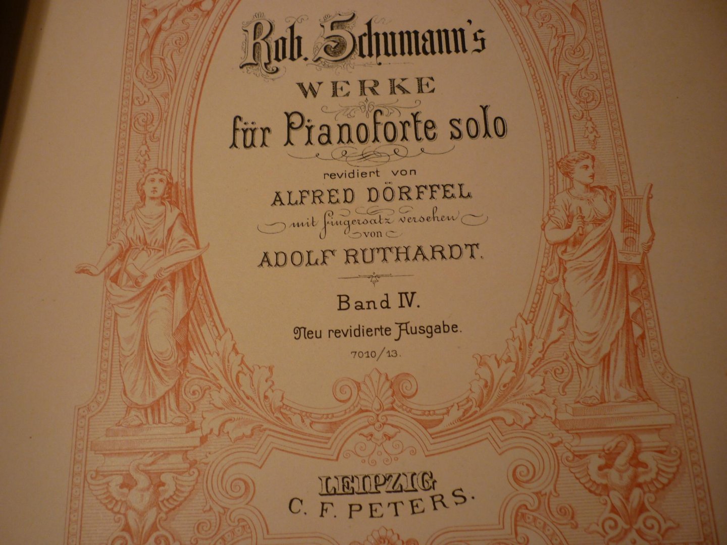 Schumann; Robert (1810-1856) - WERKE fur Pianoforte solo - Band IV; revidiert von Alfred Dorffel mit fingersatz versehen von Adolf Ruthardt