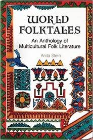 Stern, Anita - World Folktales / An Anthology of Multicultural Folk Literature
