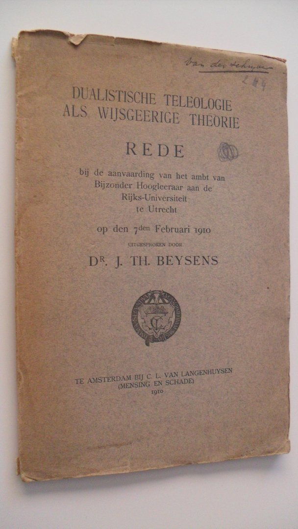 Beysens Dr. J.Th. - Dualistische teleologie als wijsgeerige theorie