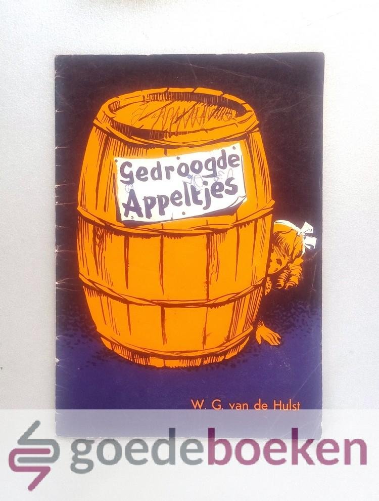 Hulst, W.G. van de - Gedroogde appeltjes --- Met pentekeningen van W.G. van der Hulst jr.