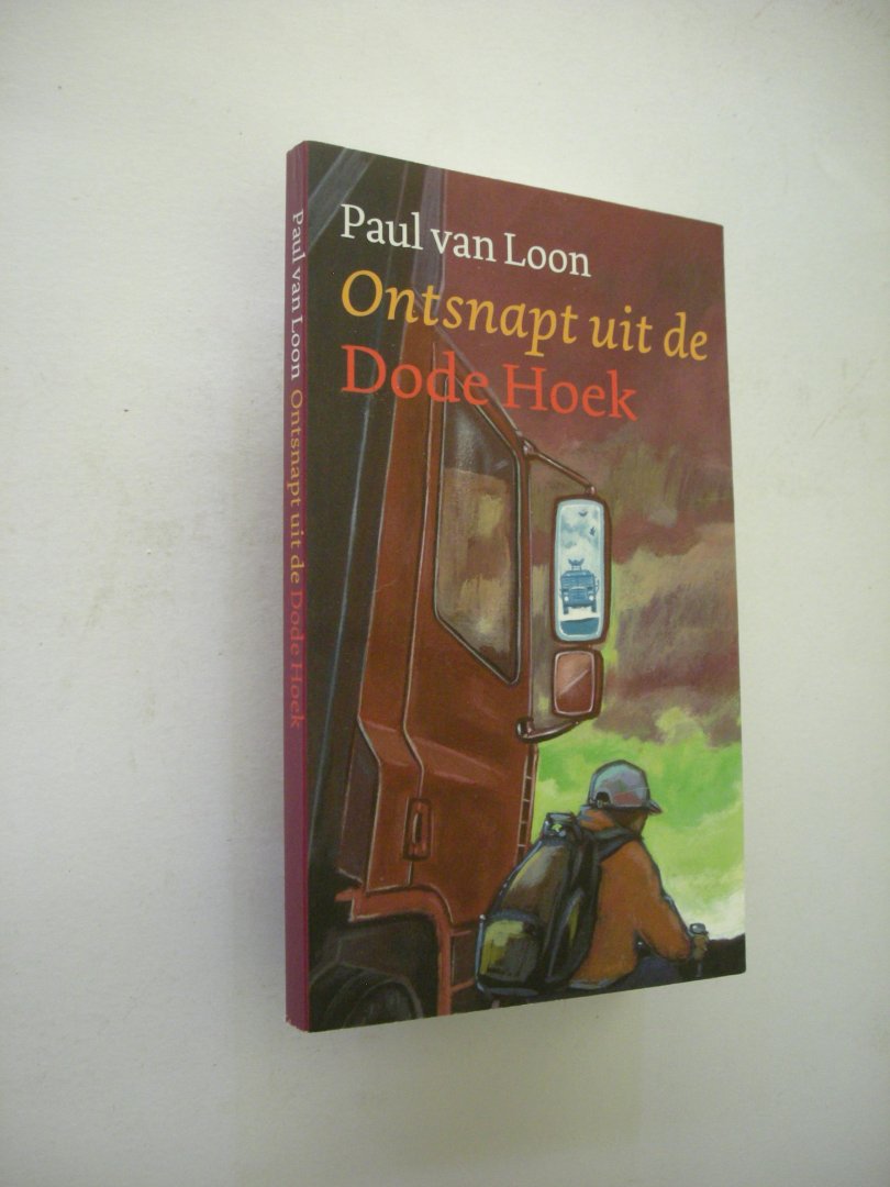 Loon, Paul van / Linden, M.van der, tekeningen - Ontsnapt uit de Dode Hoek