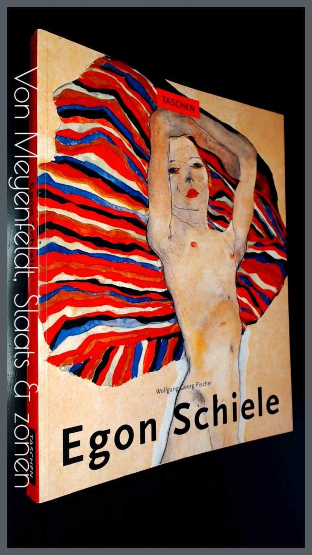 Fischer, Wolfgang Georg - Egon Schiele 1890 - 1918 - Pantomimes van lust, Visioenen van sterfelijkheid