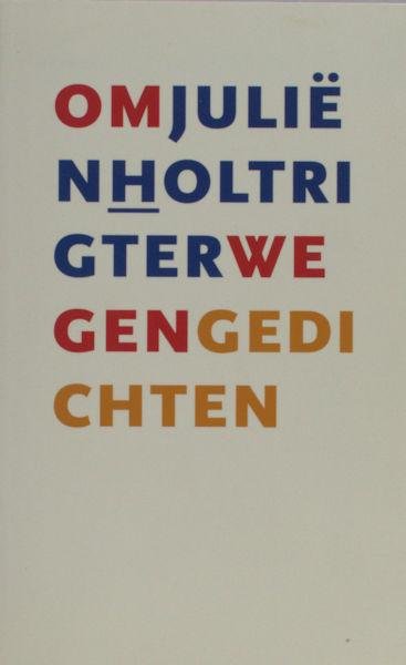 Holtrigter, Juliën. - Omwegen.