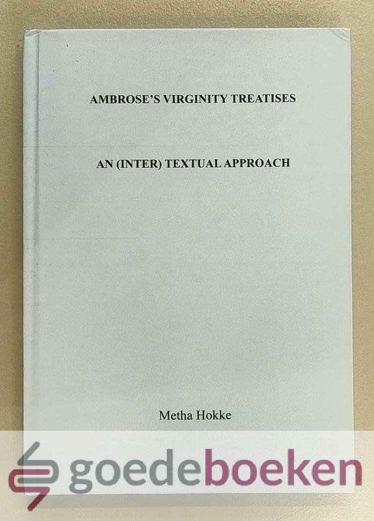 Hokke, Metha - Ambroses Virginity Treatises