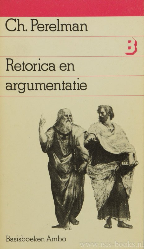 PERELMAN, C. - Retorica en argumentatie. Vertaling: Maarten Henket.