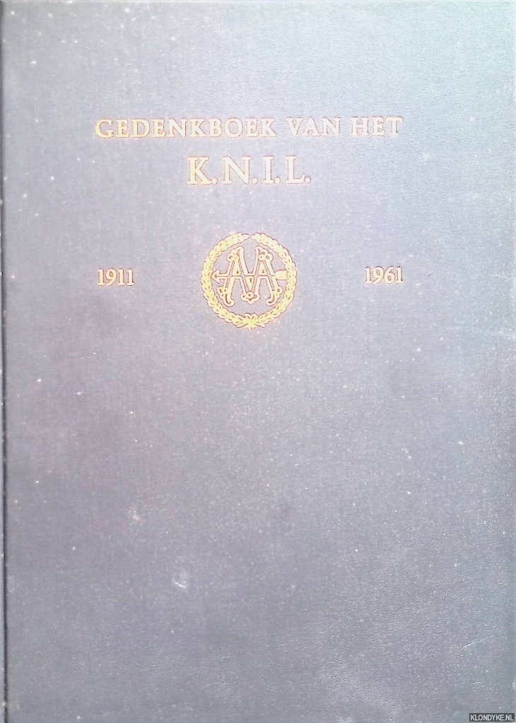 Witkamp, F. - en anderen - Gedenkboek van het K.N.I.L. 1911-1961