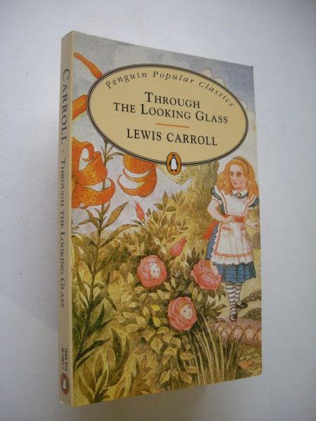 Carroll, Lewis - Through the Looking-Glass