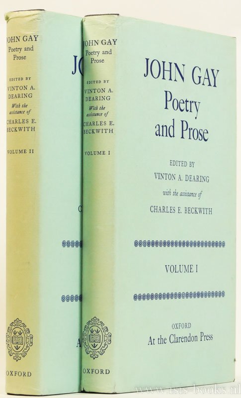 GAY, JOHN - Poetry and prose. Edited by Vinton A. Dearing with the assistance of Charles E. Beckwith. 2 volumes.