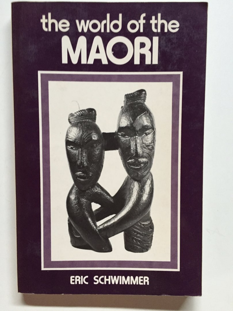 Schwimmer, Eric - The world of the Maori