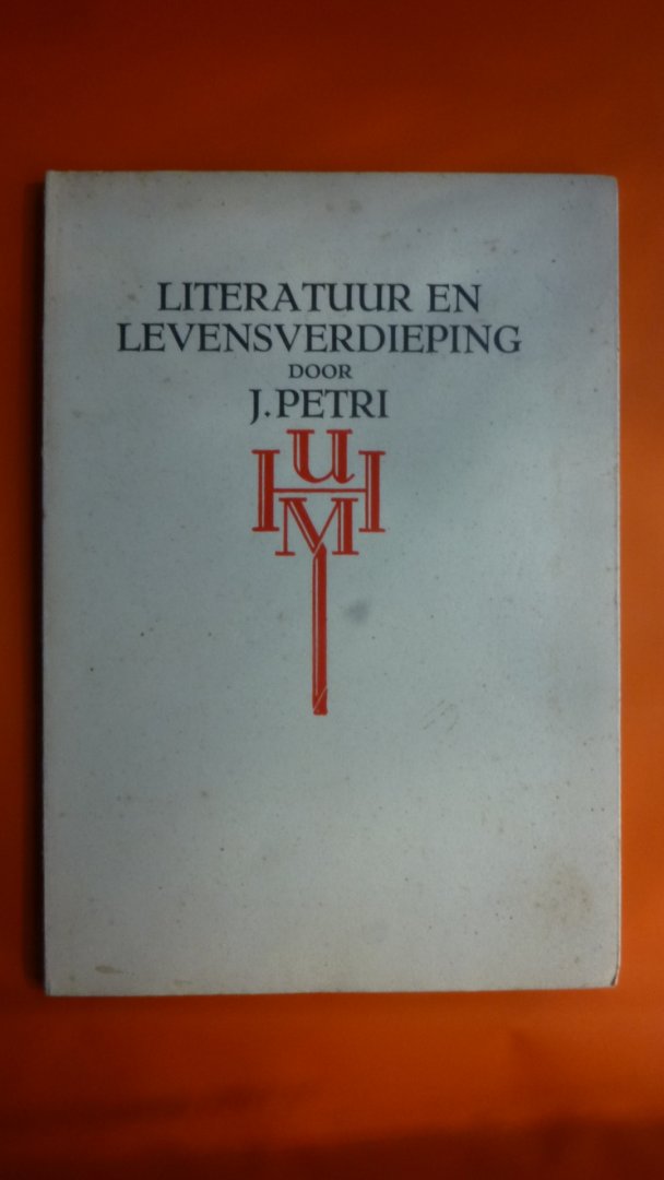 Petri J. - Literatuur en levensverdieping door J.Petri
