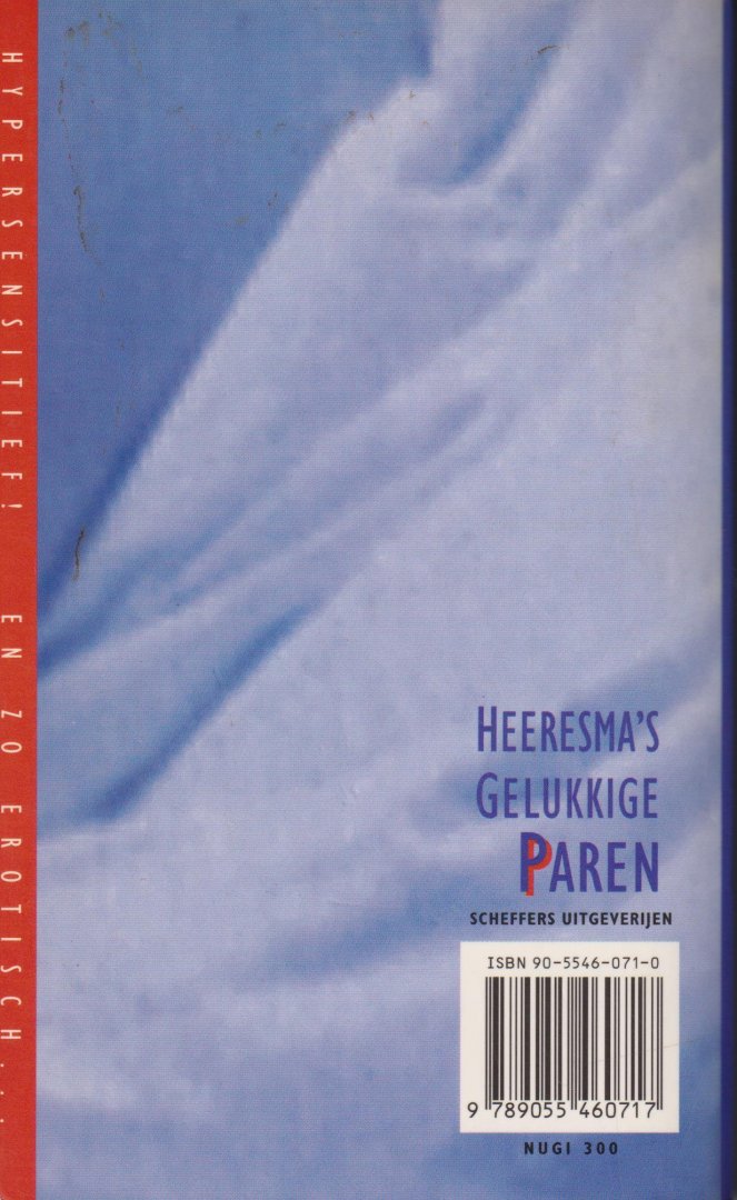 Heeresma (Amsterdam, 9 maart 1932 – Laren, 26 juni 2011), Simon Heere - Gelukkige paren - Hyper-sensitief en zo erotisch!