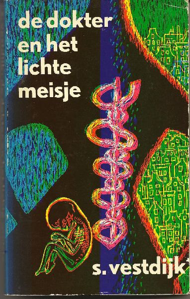 Vestdijk (Harlingen, 17 oktober 1898 - Utrecht, 23 maart 1971), Simon - De dokter en het lichte meisje - Hoofdpersoon van deze nog altijd zeer moderne roman is de filosofisch ingestelde jonge arts Schildkamp, die er een nogal onconventionele levensvisie opnahoudt inzake vrouwen, met name doktersvrouwen.