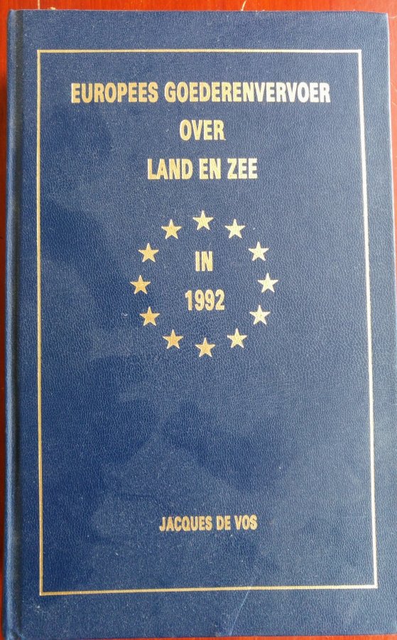 Vos, Jacques de - Europees Goederenvervoer over land en zee
