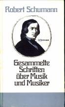 SCHUMANN, ROBERT - Gesammelte Schriften über Musik und Musiker. Eine Auswahl