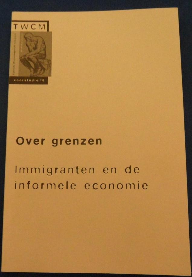 Kloosterman, Robert - Over grenzen. Immigranten en de informele economie
