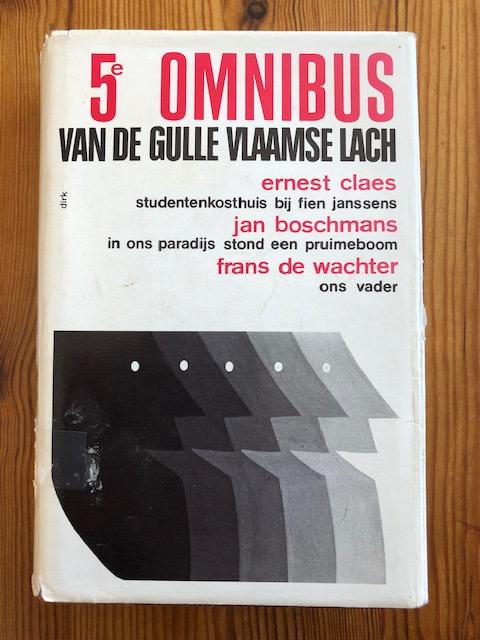 Ernest Claes/Jan Boschmans/Frans de Wachter - 5e Omnibus van de Vlaamse lach - Studentenkosthuis bij Fien Janssen / in ons paradijs stond een pruimeboom / Ons vader