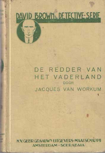 Workum, Jacques van - De redder van het vaderland