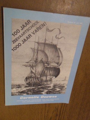 redactie - Cornelis Douwes. Nummer 42 juni 1975. Orgaan van de vereniging van oud-leerlingen der zeevaartschool Terschelling.