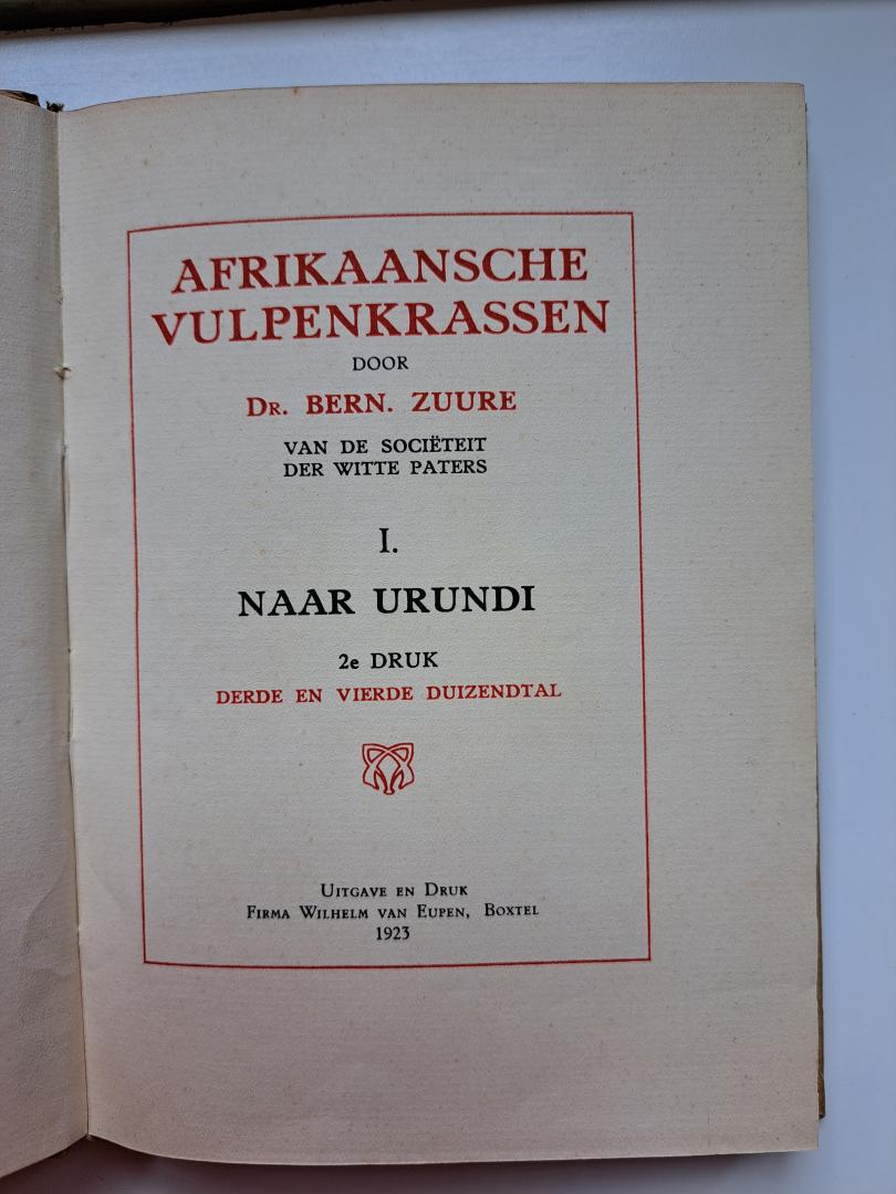 Zuure, Dr. Bern. - Afrikaansche Vulpenkrassen: Naar Urundi (1e serie, 2e druk) & Safariavondjes (5e serie)
