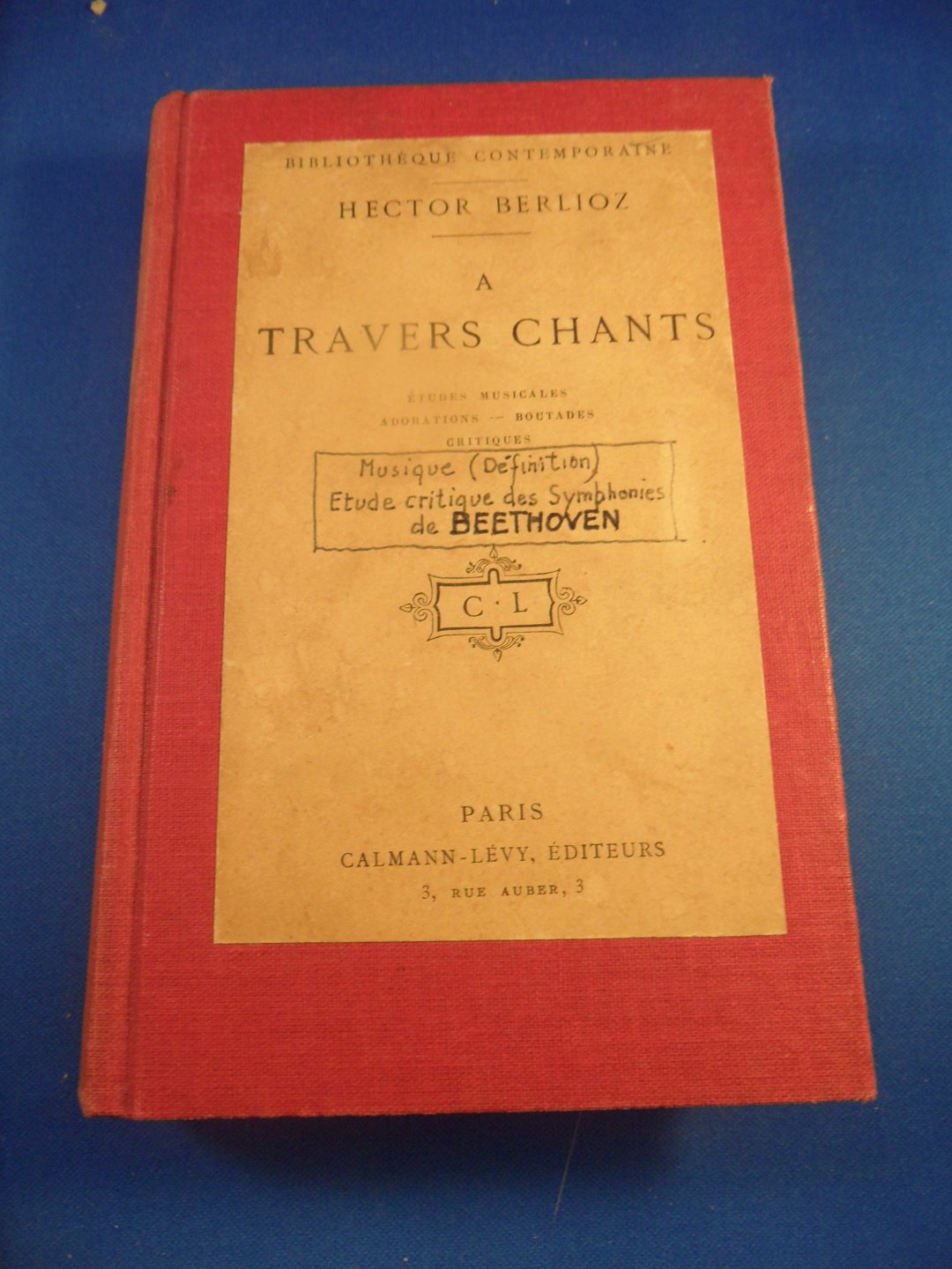 Berlioz Hector - A travers chants