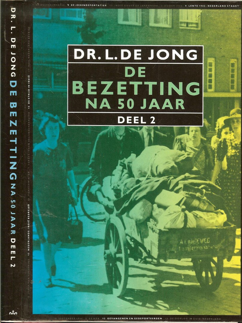 Jong Dr.L. de - De Bezetting na 50  Jaar Deel II