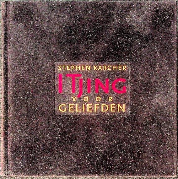 Karcher, Stephen - I Tjing voor geliefden
