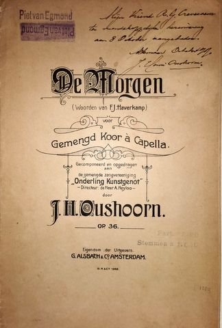 Oushoorn, Jacobus Hendrik: - De morgen voor gemengd koor à cappella op. 36 (woorden van F.J. Haverkamp)