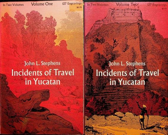 Stephens, John L. - Incidents of Travel in Yucatan. 2-volume set