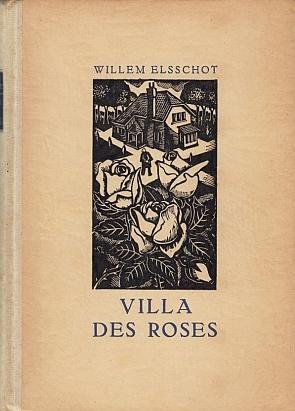 ELSSCHOT, Willem - Villa des Roses.