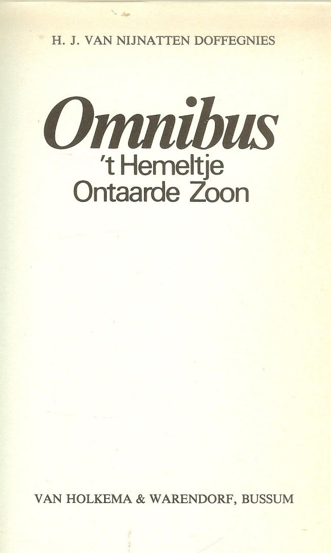 Nijnatten-Doffegnies, H.J. van Omslagontwerp  Kothuis Art - Team - Hemeltje  en Ontaarde zoon