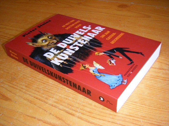 Pieter Steinz - De duivelskunstenaar De reis van doctor Faust door 500 jaar cultuurgeschiedenis