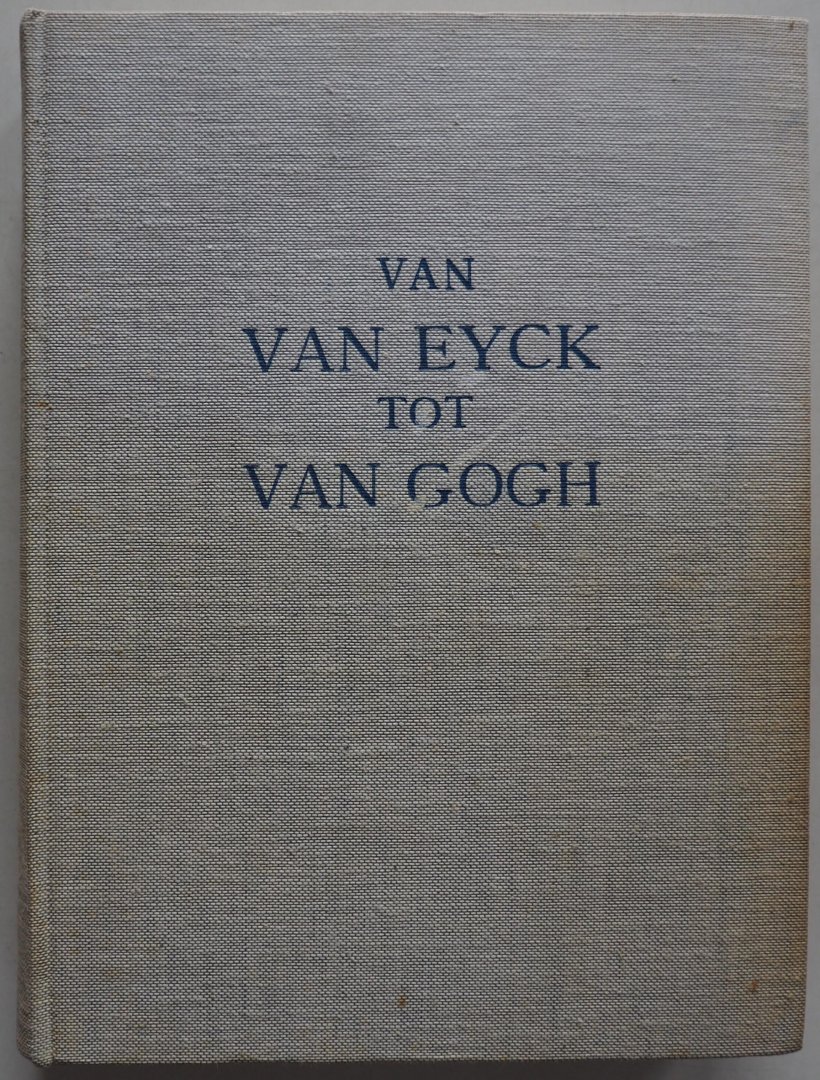 Knuttel G - De Nederlandse schilderkunst van Van Eyck tot Van Gogh
