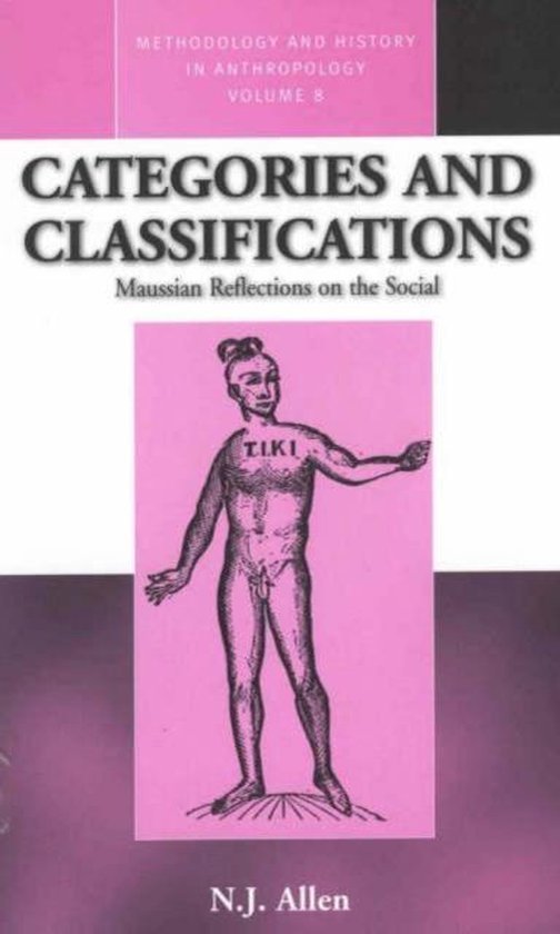 Allen, N.J. - Categories and classifications : Maussian reflections on the social.